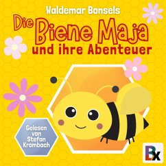 Die Biene Maja und ihre Abenteuer (MP3-Download) - Bonsels, Waldemar