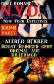 Bount Reiniger geht dreimal auf Killerjagd: N.Y.D. New York Detectives Krimi Paket 3 Romane (eBook, ePUB)