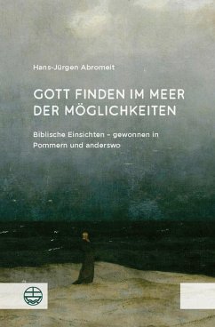 Gott finden im Meer der Möglichkeiten (eBook, PDF) - Abromeit, Hans-Jürgen