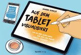 Auf dem Tablet visualisiert (eBook, PDF)