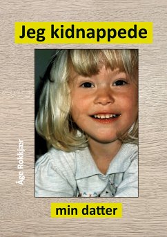 Jeg kidnappede min datter (eBook, ePUB)