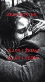 Glupi i zedni Glupi i cedni (poezija) (eBook, ePUB) Glupi i zedni Glupi i cedni (poezija) (eBook, ePUB)