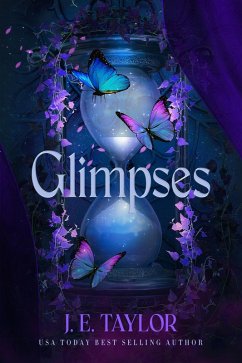 Glimpses: A Collection of Stories (eBook, ePUB) - Taylor, J. E.