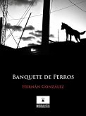 Banquete de perros (eBook, ePUB) Banquete de perros (eBook, ePUB)