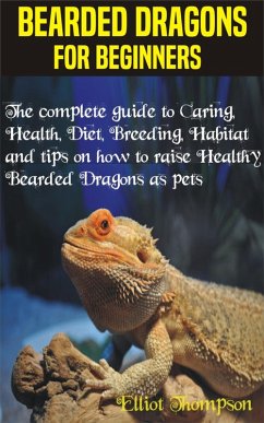 Cover Bearded Dragons for Beginners (eBook, ePUB)