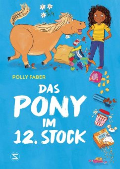 Das Pony im 12. Stock (Mängelexemplar) - Faber, Polly
