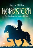 Der Zauber der freien Pferde / Nordstern Bd.3 (Mängelexemplar)