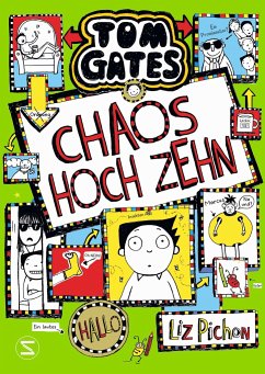 Chaos hoch zehn / Tom Gates Bd.18 