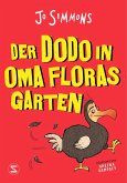 Der Dodo in Oma Floras Garten (Mängelexemplar)