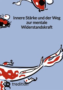 Innere Stärke und der Weg zur mentale Widerstandskraft - Jaltas