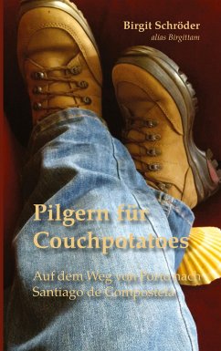 Pilgern für Couchpotatoes - Schröder, Birgit