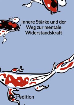 Innere Stärke und der Weg zur mentale Widerstandskraft - Jaltas