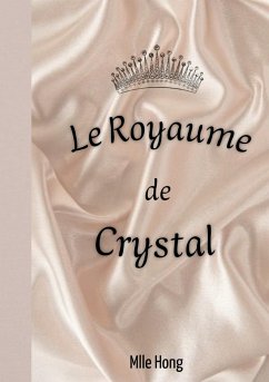 Le Royaume de Crystal - Nguyen, Léa