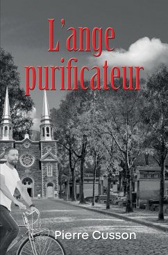 L'ange purificateur (eBook, ePUB) - Cusson, Pierre