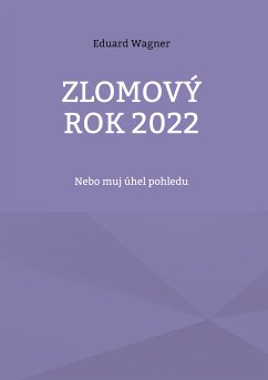 Zlomový rok 2022 (eBook, ePUB)