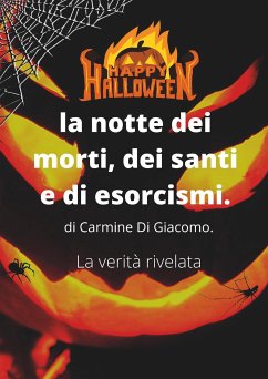 Happy Halloween: la notte dei morti, dei santi e di esorcismi (eBook, PDF) - Di Giacomo, Carmine