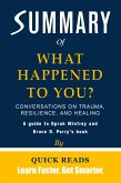 Summary of What Happened to You? (eBook, ePUB)