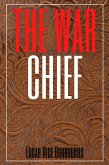 The War Chief Annotated) (eBook, ePUB)