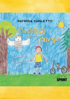 Occhi(O) e Cuore (eBook, PDF) - Carletto, Patrizia