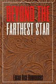 Beyond The Farthest Star (Annotated) (eBook, ePUB)