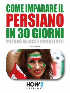 Come Imparare il Persiano in 30 Giorni (eBook, PDF) - Malek, Kasra