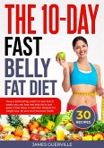 The 10-Day Fast Belly Fat Diet (eBook, ePUB)