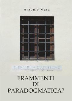 Frammenti di paradogmatica? (eBook, ePUB) - Masa, Antonio