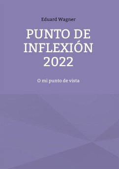 Punto de inflexión 2022 (eBook, ePUB) - Wagner, Eduard