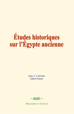 Études historiques sur l’Égypte ancienne (eBook, ePUB) - Letronne, Jean A.; Maury, Alfred
