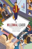 The Millennial Leader: Leading Across Generations in the New Normal