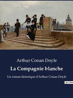 La Compagnie blanche - Doyle, Arthur Conan