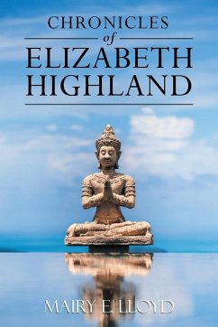 Chronicles of Elizabeth Highland - Lloyd, Mairy E.