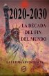 2020-2030 La década del fin del mundo - Bild 1