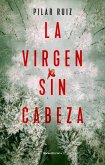 La Virgen Sin Cabeza / The Headless Virgin