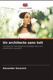 Un architecte sans toit