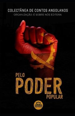 Pelo Poder Popular - Editora, É. Sobre Nós; Angolanos, Diversos Autores