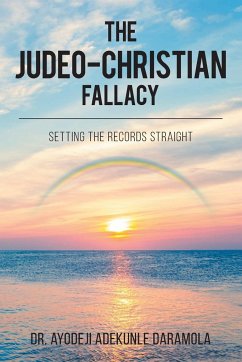 The Judeo-Christian Fallacy - Adekunle Daramola, Ayodeji