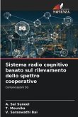 Sistema radio cognitivo basato sul rilevamento dello spettro cooperativo