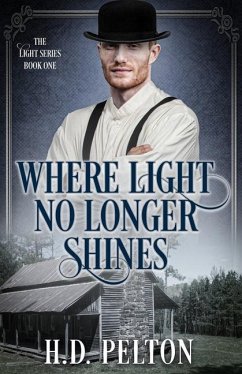 Where Light No Longer Shines - Pelton, H. D.