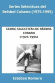 Series Selectivas del Béisbol Cubano (1975-1995)