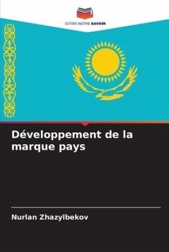 Développement de la marque pays - Zhazylbekov, Nurlan