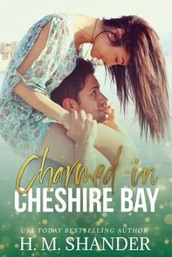 Charmed in Cheshire Bay - Shander, H. M.