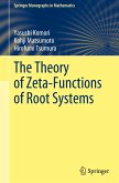 The Theory of Zeta-Functions of Root Systems