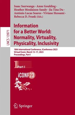 Information for a Better World: Normality, Virtuality, Physicality, Inclusivity