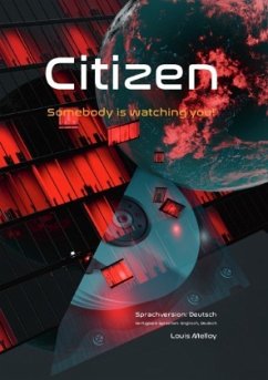 Citizen - Somebody is watching you! Security Guide - Part I, Sprachversion: Deutsch - Melloy, Louis