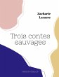 Trois contes sauvages - Bild 1