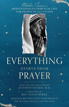 Everything Starts from Prayer - Teresa, Mother