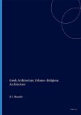 Greek Architecture, Volume 1 Religious Architecture