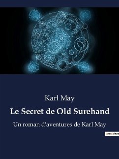 Le Secret de Old Surehand - May, Karl