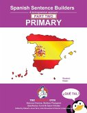 Spanish Primary Sentence Builders - PART 2 Spanish Primary Sentence Builders - PART 2